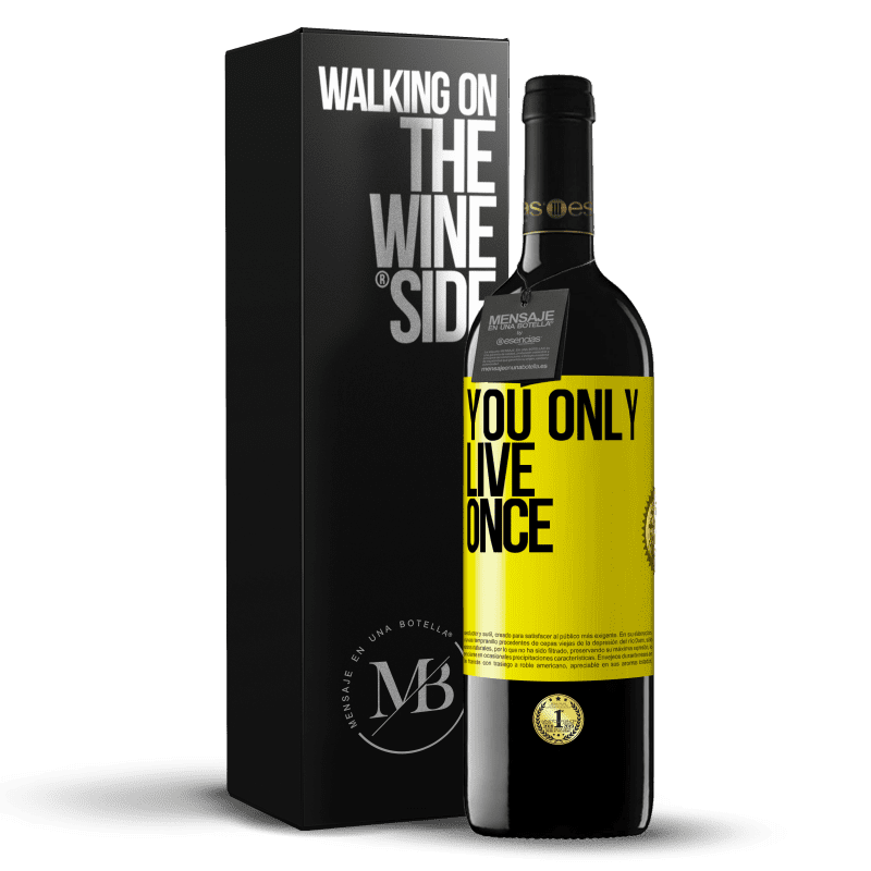 39,95 € Free Shipping | Red Wine RED Edition MBE Reserve You only live once Yellow Label. Customizable label Reserve 12 Months Harvest 2014 Tempranillo