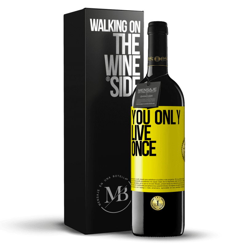 39,95 € Free Shipping | Red Wine RED Edition MBE Reserve You only live once Yellow Label. Customizable label Reserve 12 Months Harvest 2015 Tempranillo