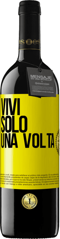 39,95 € Spedizione Gratuita | Vino rosso Edizione RED MBE Riserva Vivi solo una volta Etichetta Gialla. Etichetta personalizzabile Riserva 12 Mesi Raccogliere 2016 Tempranillo