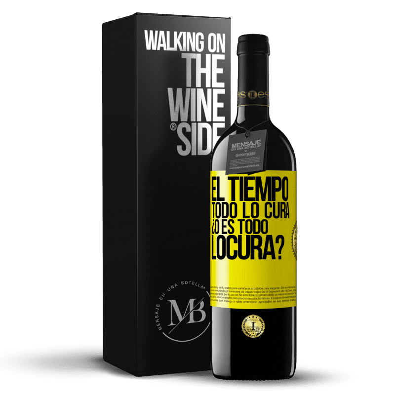 39,95 € Free Shipping | Red Wine RED Edition MBE Reserve El tiempo todo lo cura, ¿o es todo locura? Yellow Label. Customizable label Reserve 12 Months Harvest 2014 Tempranillo
