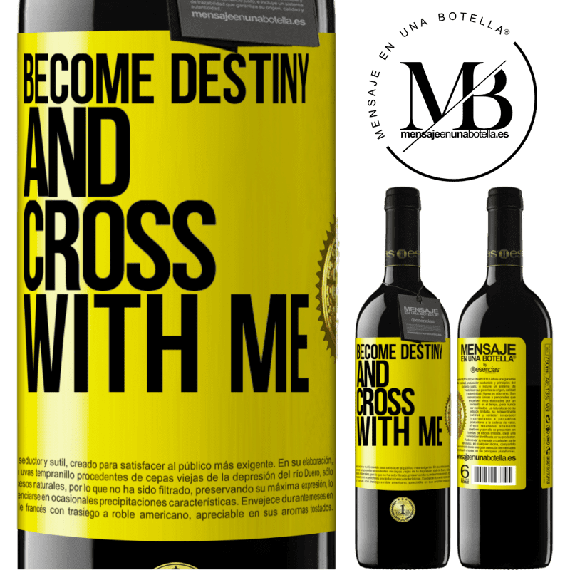 24,95 € Free Shipping | Red Wine RED Edition Crianza 6 Months Become destiny and cross with me Yellow Label. Customizable label Aging in oak barrels 6 Months Harvest 2019 Tempranillo
