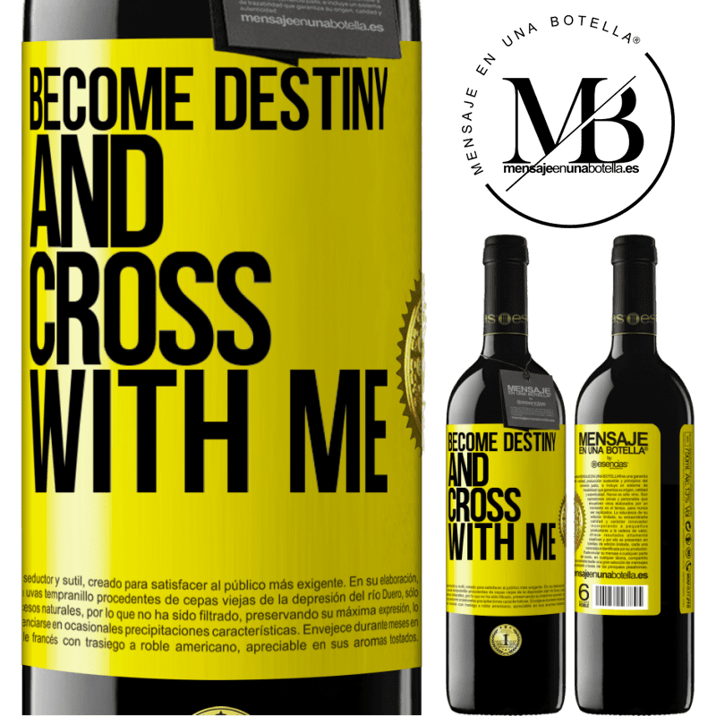 39,95 € Free Shipping | Red Wine RED Edition MBE Reserve Become destiny and cross with me Yellow Label. Customizable label Reserve 12 Months Harvest 2015 Tempranillo