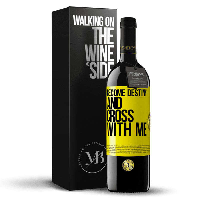 39,95 € Free Shipping | Red Wine RED Edition MBE Reserve Become destiny and cross with me Yellow Label. Customizable label Reserve 12 Months Harvest 2014 Tempranillo