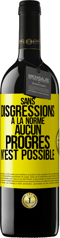 39,95 € | Vin rouge Édition RED MBE Réserve Sans disgressions à la norme aucun progrès n'est possible Étiquette Jaune. Étiquette personnalisable Réserve 12 Mois Récolte 2015 Tempranillo