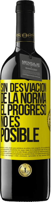 «Sin desviación de la norma, el progreso no es posible» Edición RED MBE Reserva