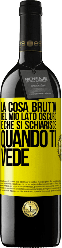 39,95 € | Vino rosso Edizione RED MBE Riserva La cosa brutta del mio lato oscuro è che si schiarisce quando ti vede Etichetta Gialla. Etichetta personalizzabile Riserva 12 Mesi Raccogliere 2015 Tempranillo