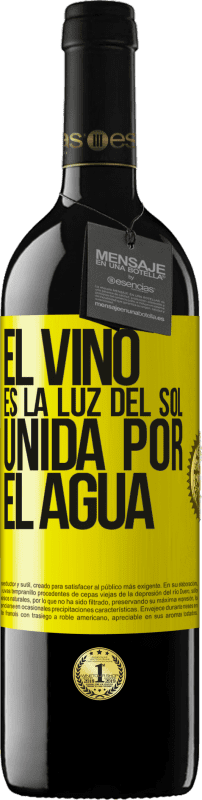 39,95 € | Vino Tinto Edición RED MBE Reserva El vino es la luz del sol, unida por el agua Etiqueta Amarilla. Etiqueta personalizable Reserva 12 Meses Cosecha 2014 Tempranillo