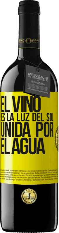 39,95 € | Vino Tinto Edición RED MBE Reserva El vino es la luz del sol, unida por el agua Etiqueta Amarilla. Etiqueta personalizable Reserva 12 Meses Cosecha 2016 Tempranillo