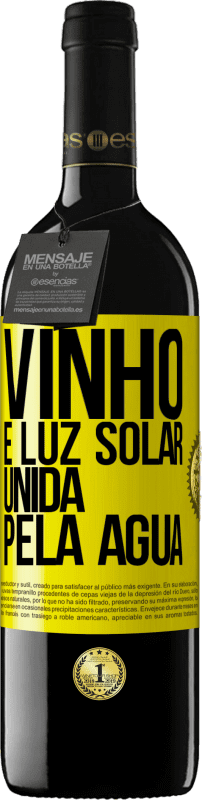 39,95 € | Vinho tinto Edição RED MBE Reserva Vinho é luz solar, unida pela água Etiqueta Amarela. Etiqueta personalizável Reserva 12 Meses Colheita 2016 Tempranillo