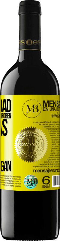 «En realidad no me preocupa que roben mis ideas, me preocupa que ellos no las tengan» Edición RED MBE Reserva