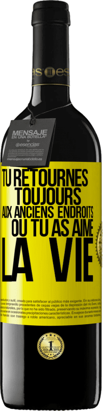 39,95 € | Vin rouge Édition RED MBE Réserve Tu retournes toujours aux anciens endroits où tu as aimé la vie Étiquette Jaune. Étiquette personnalisable Réserve 12 Mois Récolte 2015 Tempranillo