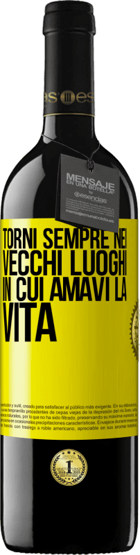 39,95 € Spedizione Gratuita | Vino rosso Edizione RED MBE Riserva Torni sempre nei vecchi luoghi in cui amavi la vita Etichetta Gialla. Etichetta personalizzabile Riserva 12 Mesi Raccogliere 2015 Tempranillo