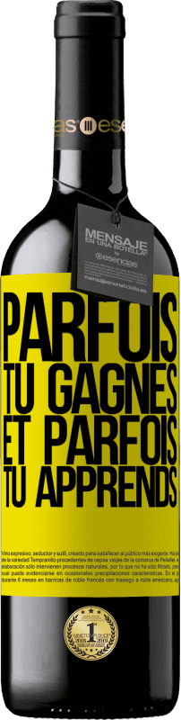 39,95 € | Vin rouge Édition RED MBE Réserve Parfois tu gagnes, et parfois tu apprends Étiquette Jaune. Étiquette personnalisable Réserve 12 Mois Récolte 2015 Tempranillo