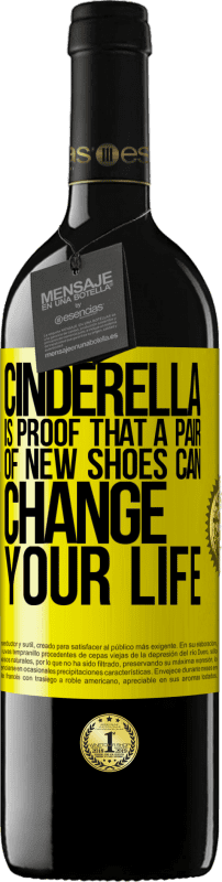 39,95 € | Red Wine RED Edition MBE Reserve Cinderella is proof that a pair of new shoes can change your life Yellow Label. Customizable label Reserve 12 Months Harvest 2015 Tempranillo