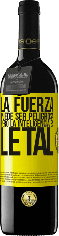 «La fuerza puede ser peligrosa, pero la inteligencia es letal» Edición RED MBE Reserva