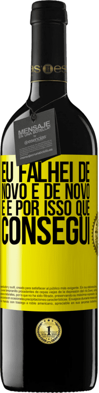 «Eu falhei de novo e de novo, e é por isso que consegui» Edição RED MBE Reserva