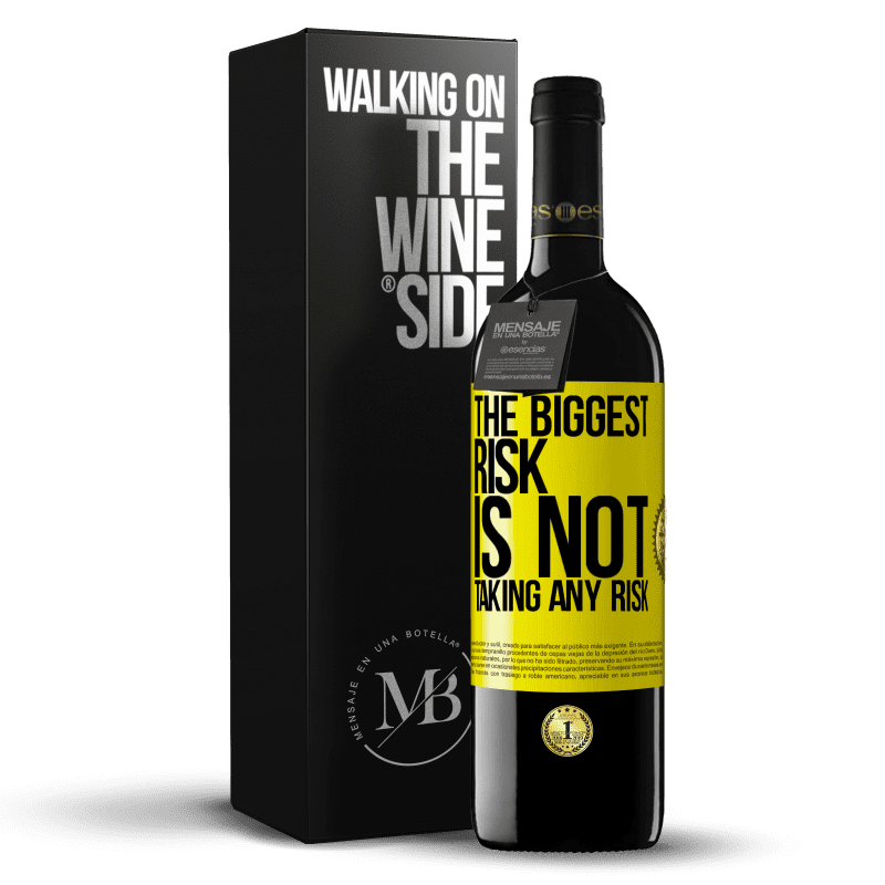 39,95 € Free Shipping | Red Wine RED Edition MBE Reserve The biggest risk is not taking any risk Yellow Label. Customizable label Reserve 12 Months Harvest 2014 Tempranillo