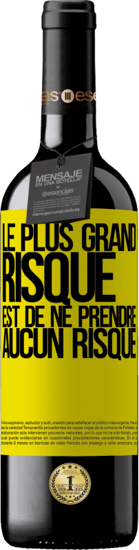 39,95 € Envoi gratuit | Vin rouge Édition RED MBE Réserve Le plus grand risque est de ne prendre aucun risque Étiquette Jaune. Étiquette personnalisable Réserve 12 Mois Récolte 2016 Tempranillo