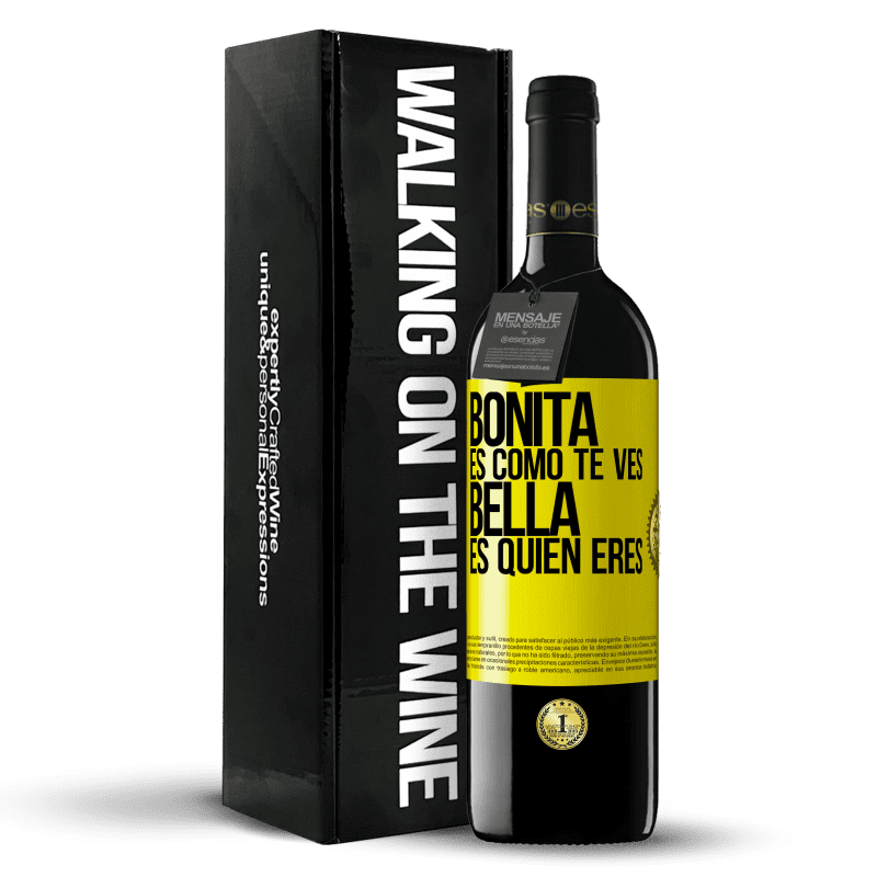 39,95 € Envío gratis | Vino Tinto Edición RED MBE Reserva Bonita es como te ves, bella es quien eres Etiqueta Amarilla. Etiqueta personalizable Reserva 12 Meses Cosecha 2015 Tempranillo