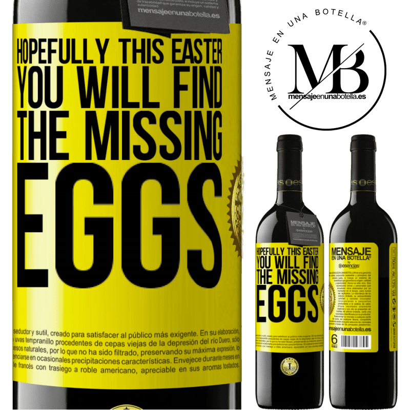 39,95 € Free Shipping | Red Wine RED Edition MBE Reserve Hopefully this Easter you will find the missing eggs Yellow Label. Customizable label Reserve 12 Months Harvest 2014 Tempranillo