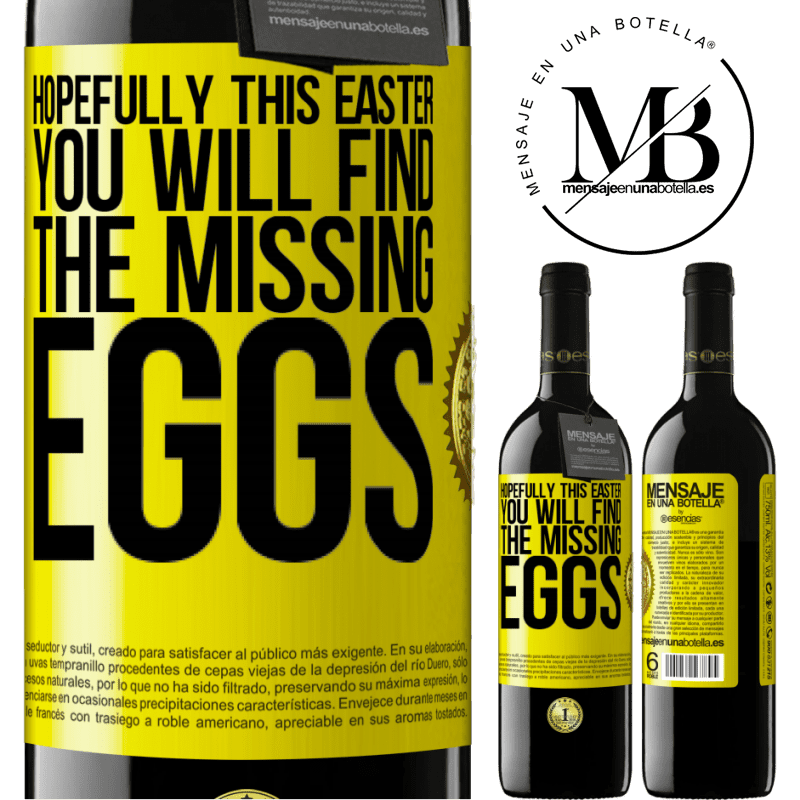 39,95 € Free Shipping | Red Wine RED Edition MBE Reserve Hopefully this Easter you will find the missing eggs Yellow Label. Customizable label Reserve 12 Months Harvest 2016 Tempranillo