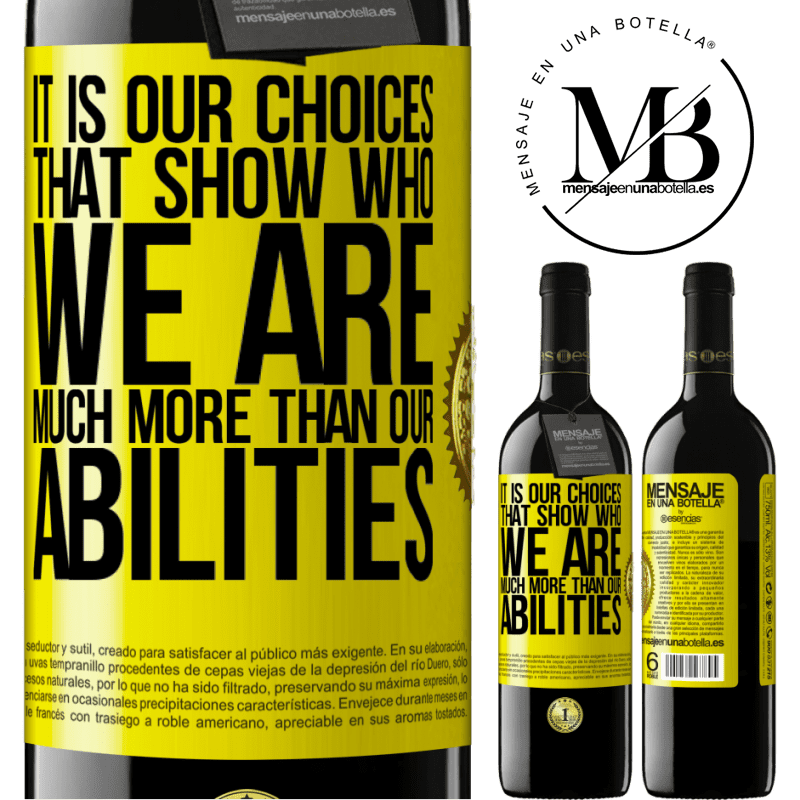 39,95 € Free Shipping | Red Wine RED Edition MBE Reserve It is our choices that show who we are, much more than our abilities Yellow Label. Customizable label Reserve 12 Months Harvest 2014 Tempranillo