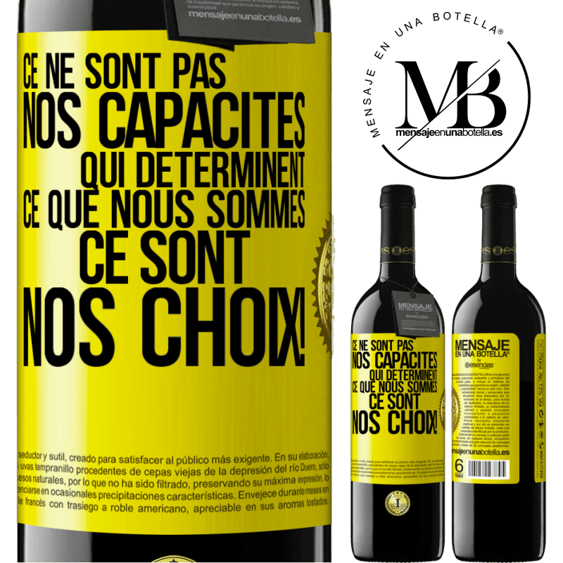 39,95 € Envoi gratuit | Vin rouge Édition RED MBE Réserve Ce ne sont pas nos capacités qui déterminent ce que nous sommes, ce sont nos choix ! Étiquette Jaune. Étiquette personnalisable Réserve 12 Mois Récolte 2016 Tempranillo