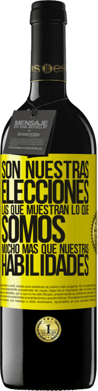 39,95 € Envío gratis | Vino Tinto Edición RED MBE Reserva Son nuestras elecciones las que muestran lo que somos, mucho más que nuestras habilidades Etiqueta Amarilla. Etiqueta personalizable Reserva 12 Meses Cosecha 2016 Tempranillo