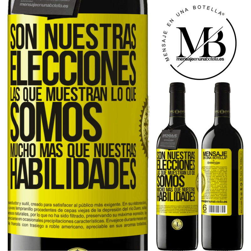 39,95 € Envío gratis | Vino Tinto Edición RED MBE Reserva Son nuestras elecciones las que muestran lo que somos, mucho más que nuestras habilidades Etiqueta Amarilla. Etiqueta personalizable Reserva 12 Meses Cosecha 2014 Tempranillo