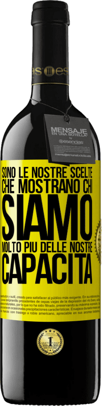 39,95 € | Vino rosso Edizione RED MBE Riserva Sono le nostre scelte che mostrano chi siamo, molto più delle nostre capacità Etichetta Gialla. Etichetta personalizzabile Riserva 12 Mesi Raccogliere 2015 Tempranillo