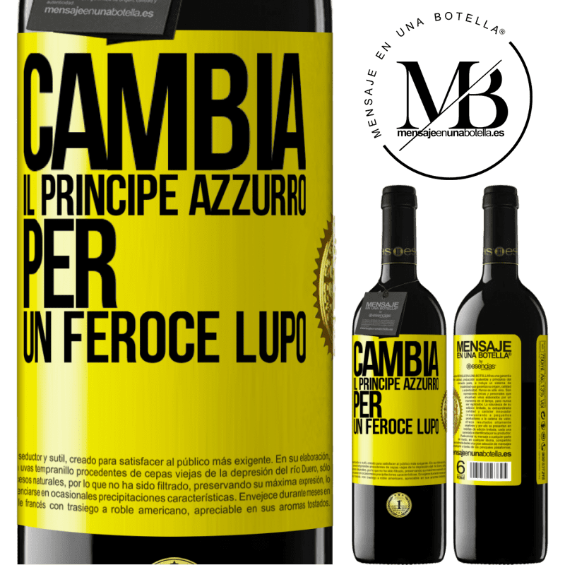 39,95 € Spedizione Gratuita | Vino rosso Edizione RED MBE Riserva Cambia il principe azzurro per un feroce lupo Etichetta Gialla. Etichetta personalizzabile Riserva 12 Mesi Raccogliere 2015 Tempranillo