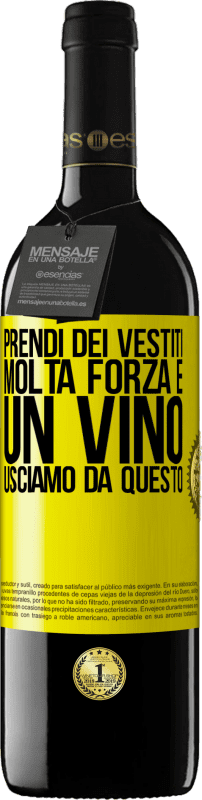 Spedizione Gratuita | Vino rosso Edizione RED MBE Riserva Prendi dei vestiti, molta forza e un vino. Usciamo da questo Etichetta Gialla. Etichetta personalizzabile Riserva 12 Mesi Raccogliere 2014 Tempranillo