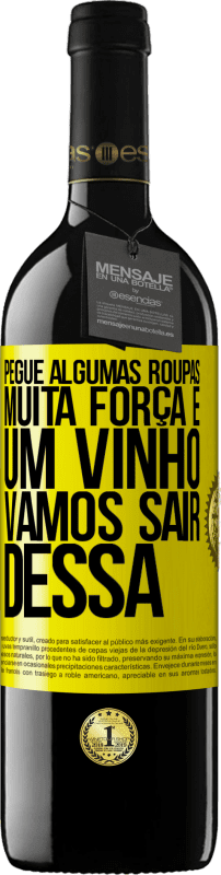 39,95 € | Vinho tinto Edição RED MBE Reserva Pegue algumas roupas, muita força e um vinho. Vamos sair dessa Etiqueta Amarela. Etiqueta personalizável Reserva 12 Meses Colheita 2016 Tempranillo