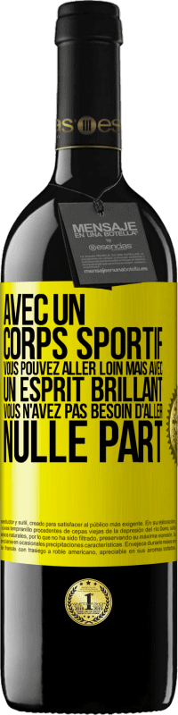 39,95 € Envoi gratuit | Vin rouge Édition RED MBE Réserve Avec un corps sportif, vous pouvez aller loin, mais avec un esprit brillant vous n'avez pas besoin d'aller nulle part Étiquette Jaune. Étiquette personnalisable Réserve 12 Mois Récolte 2016 Tempranillo