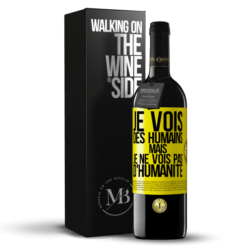 39,95 € Envoi gratuit | Vin rouge Édition RED MBE Réserve Je vois des humains mais je ne vois pas d'humanité Étiquette Jaune. Étiquette personnalisable Réserve 12 Mois Récolte 2016 Tempranillo