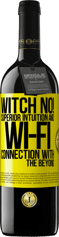 39,95 € | Red Wine RED Edition MBE Reserve witch no! Superior intuition and Wi-Fi connection with the beyond Yellow Label. Customizable label Reserve 12 Months Harvest 2014 Tempranillo