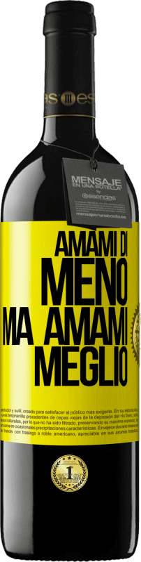 39,95 € Spedizione Gratuita | Vino rosso Edizione RED MBE Riserva Amami di meno, ma amami meglio Etichetta Gialla. Etichetta personalizzabile Riserva 12 Mesi Raccogliere 2016 Tempranillo