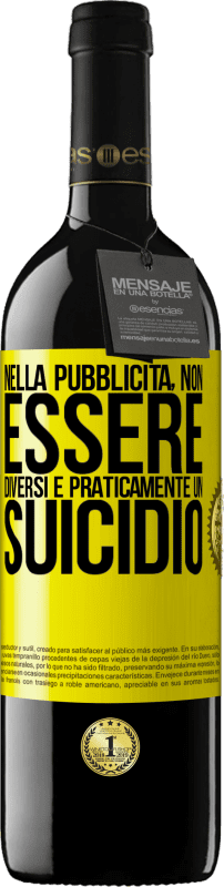 39,95 € Spedizione Gratuita | Vino rosso Edizione RED MBE Riserva Nella pubblicità, non essere diversi è praticamente un suicidio Etichetta Gialla. Etichetta personalizzabile Riserva 12 Mesi Raccogliere 2016 Tempranillo