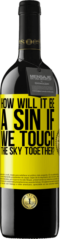 «How will it be a sin if we touch the sky together?» RED Edition MBE Reserve