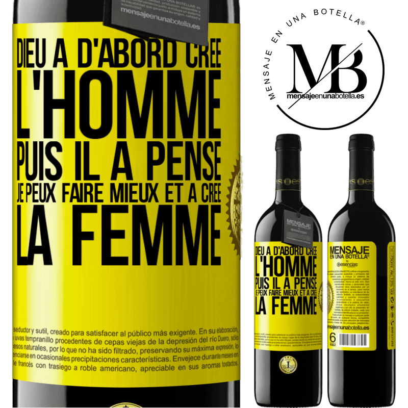 39,95 € Envoi gratuit | Vin rouge Édition RED MBE Réserve Dieu a d'abord créé l'homme. Puis il a pensé. Je peux faire mieux et a créé la femme Étiquette Jaune. Étiquette personnalisable Réserve 12 Mois Récolte 2014 Tempranillo