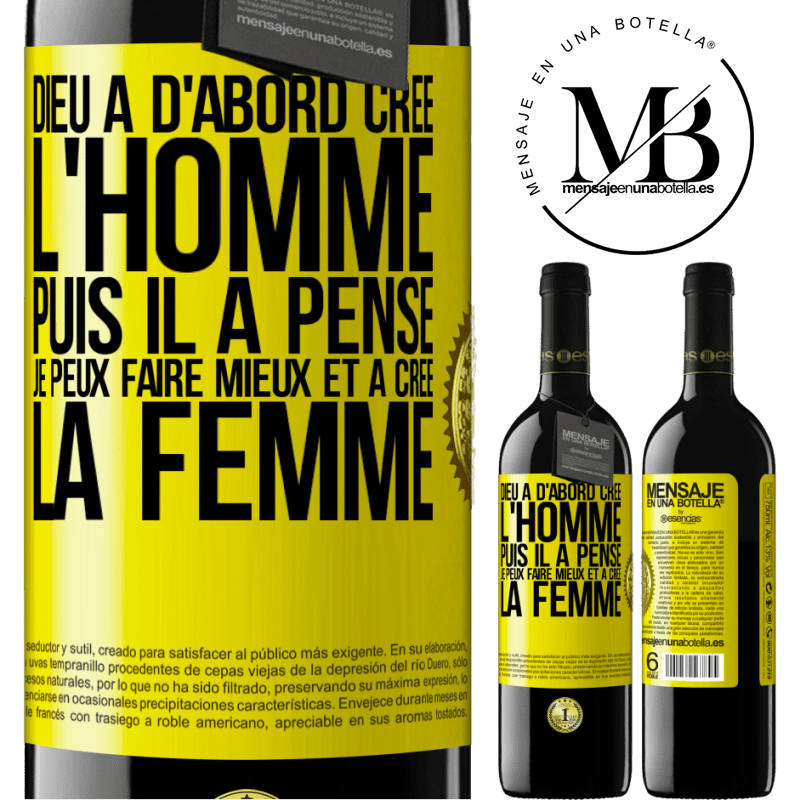39,95 € Envoi gratuit | Vin rouge Édition RED MBE Réserve Dieu a d'abord créé l'homme. Puis il a pensé. Je peux faire mieux et a créé la femme Étiquette Jaune. Étiquette personnalisable Réserve 12 Mois Récolte 2016 Tempranillo