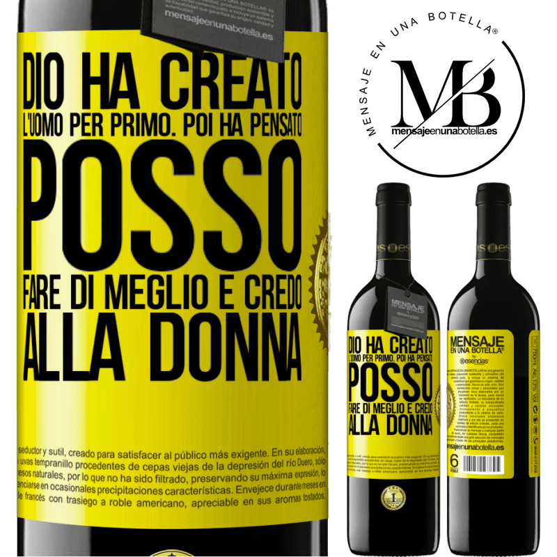 39,95 € Spedizione Gratuita | Vino rosso Edizione RED MBE Riserva Dio ha creato l'uomo per primo. Poi ha pensato Posso fare di meglio e ha creato la donna Etichetta Gialla. Etichetta personalizzabile Riserva 12 Mesi Raccogliere 2014 Tempranillo