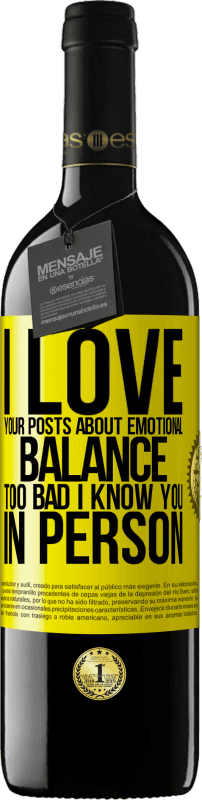 «I love your posts about emotional balance. Too bad I know you in person» RED Edition MBE Reserve