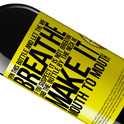 Unique & Personal Expressions. «Open this bottle and let the wine breathe. If you suspect you are not breathing, grab the bottle by the neck and make it» RED Edition MBE Reserve