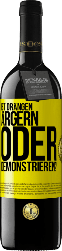 39,95 € Kostenloser Versand | Rotwein RED Ausgabe MBE Reserve Ist drängen ärgern oder demonstrieren? Gelbes Etikett. Anpassbares Etikett Reserve 12 Monate Ernte 2016 Tempranillo