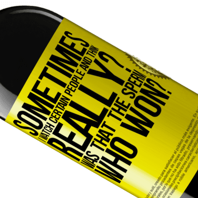 Unique & Personal Expressions. «Sometimes I watch certain people and think ... Really? That was the sperm that won?» RED Edition MBE Reserve