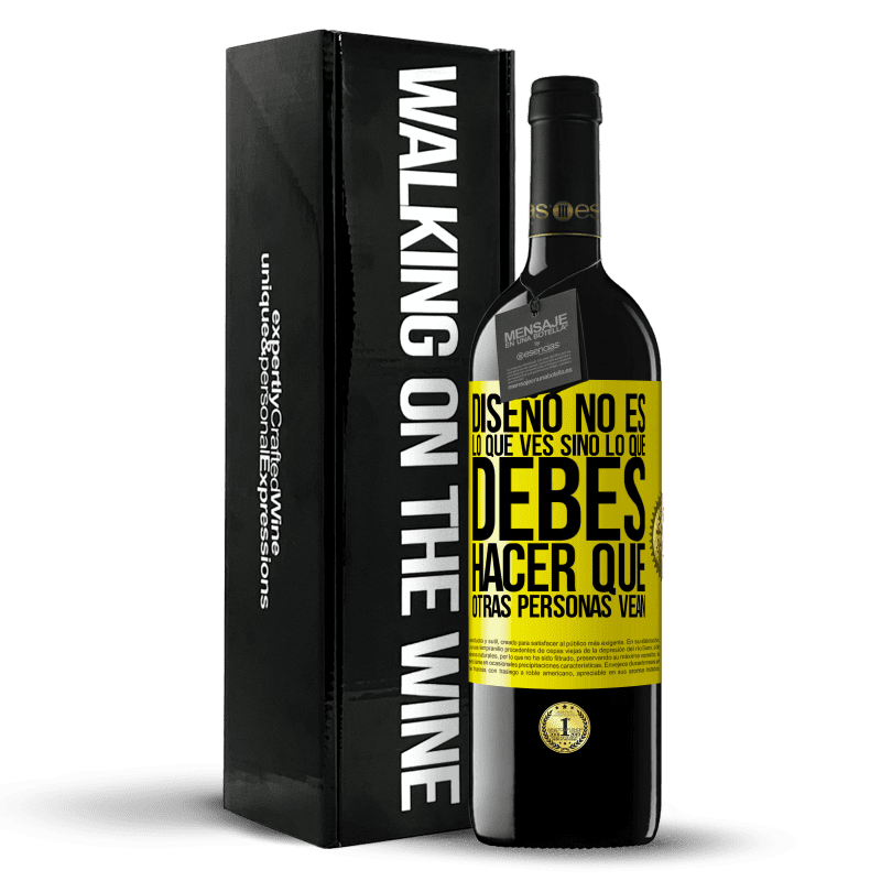 39,95 € Envío gratis | Vino Tinto Edición RED MBE Reserva Diseño no es lo que ves, sino lo que debes hacer que otras personas vean Etiqueta Amarilla. Etiqueta personalizable Reserva 12 Meses Cosecha 2015 Tempranillo