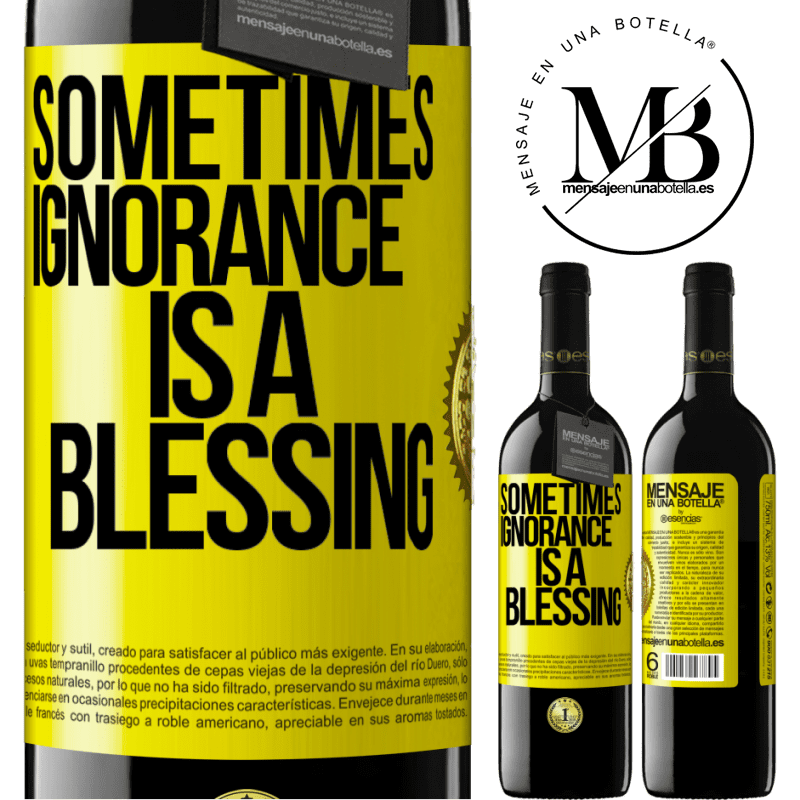 24,95 € Free Shipping | Red Wine RED Edition Crianza 6 Months Sometimes ignorance is a blessing Yellow Label. Customizable label Aging in oak barrels 6 Months Harvest 2019 Tempranillo