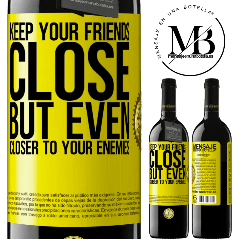 39,95 € Free Shipping | Red Wine RED Edition MBE Reserve Keep your friends close, but even closer to your enemies Yellow Label. Customizable label Reserve 12 Months Harvest 2014 Tempranillo