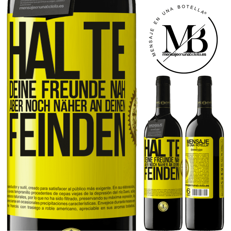 39,95 € Kostenloser Versand | Rotwein RED Ausgabe MBE Reserve Halte deine Freunde nah aber deine Freunde noch näher Gelbes Etikett. Anpassbares Etikett Reserve 12 Monate Ernte 2014 Tempranillo